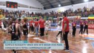 Sampaio Basquete vence Sesi e leva decisão da LBF para 5º jogo da série 