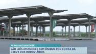 Rodoviários do transporte público entram em greve em São Luís