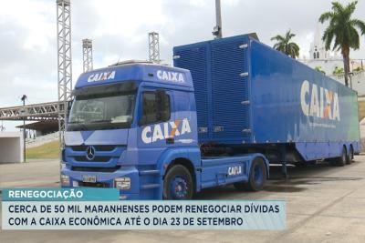 Caminhão da Caixa chega a São Luís para regularização de dívidas